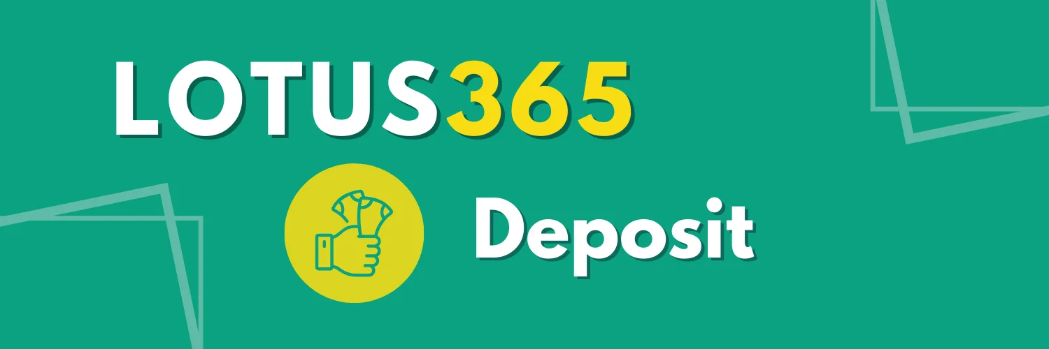 Deposit on Lotus365